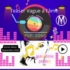 Chanteuse Française Manôon nouveau single sortie prévue en septembre 2022 - Vague à l'âme Teaser