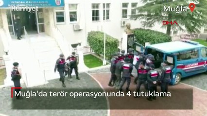 Muğla'da terör operasyonunda 4 tutuklama