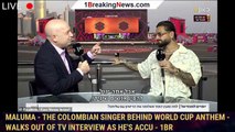 Maluma - the Colombian singer behind World Cup anthem - WALKS OUT of TV interview as he's accu - 1br