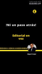 Editorial del director: !Ni un paso atrás!