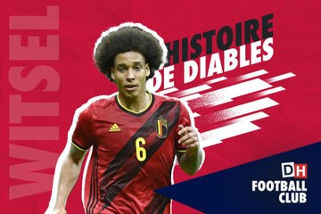 Histoire de Diables : Axel Witsel