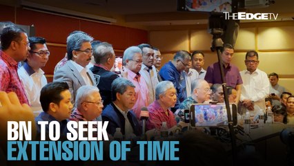 NEWS: BN to seek extension to 2pm deadline