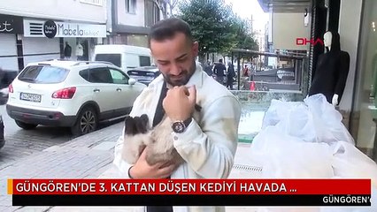 GÜNGÖREN'DE 3. KATTAN DÜŞEN KEDİYİ HAVADA YAKALADI