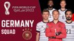 GERMANY Official Squad FIFA World Cup Qatar 2022 | FIFA World Cup Qatar 2022