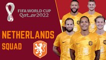 NETHERLANDS Official Squad FIFA World Cup Qatar 2022 | FIFA World Cup Qatar 2022