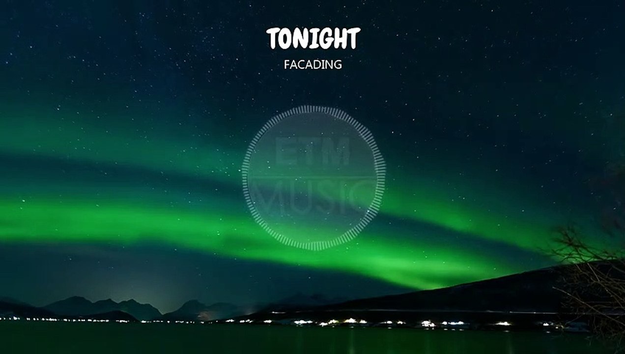 Facading - Tonight [NCS Release]