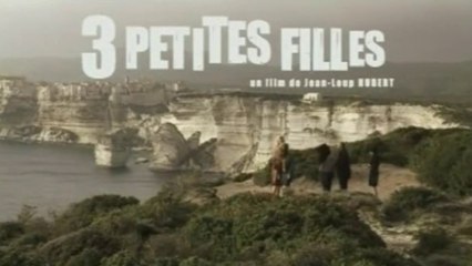 3 PETITES FILLES (2004) Bande Annonce VF