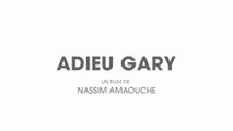 ADIEU GARY (2009) Bande Annonce VF