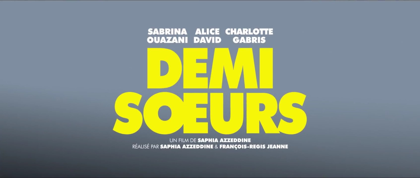 DEMI SOEURS (2018) Bande Annonce VF - HD