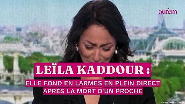 Leïla Kaddour fond en larmes en plein direct après la mort d'un proche