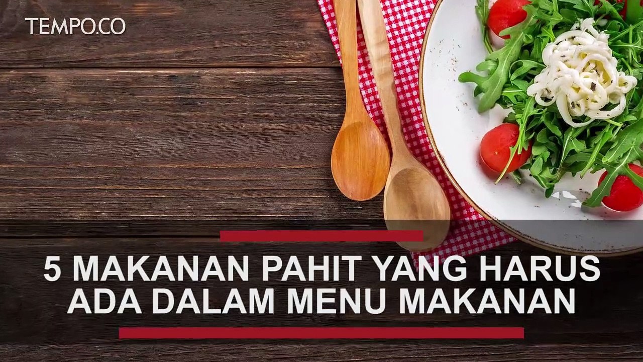 5 Makanan Pahit yang Harus Ada dalam Menu Makanan Sehari-hari