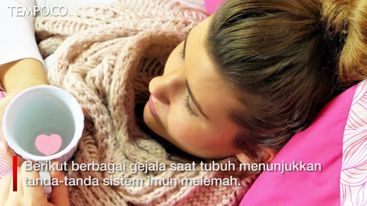 Mudah Stres hingga Pilek, Ini 7 Tanda Sistem Imun Tubuh Melemah