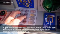 Tips Menggunakan Mesin ATM saat Pandemi