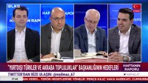 Haftanın Raporu - Dr. Murat Yılmaz | Doç. Dr. Oğuzhan Bilgin | Prof. Dr. Mehmet Şahin | Abdullah Eren | 20 Kasım 2022