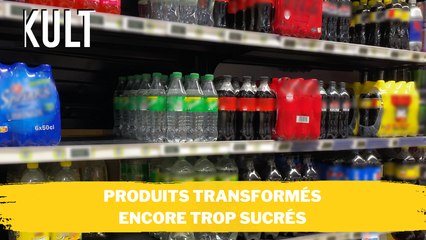 Produits transformés encore trop sucrés