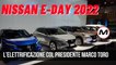 NISSAN E-DAY 2022 | L'elettrificazione presente e futura con Marco Toro