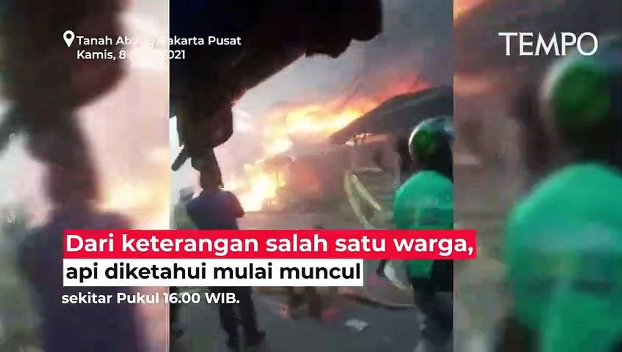 Kronologi Kebakaran di Pasar Kambing Tanah Abang, Mengapa Api Cukup Besar dan Cepat Menghanguskan?