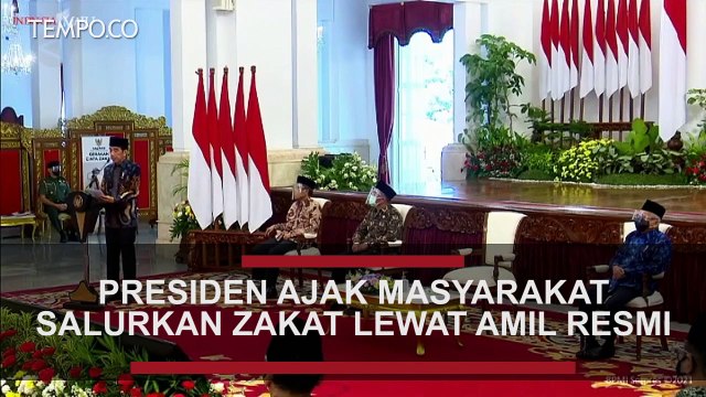 Presiden Ajak Masyarakat Salurkan Zakat Lewat Amil Resmi