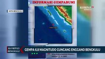 Gempa 6,8 Magnitudo Guncang Enggano Bengkulu