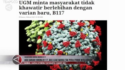 Varian Baru Corona B117, Jangan Panik Tetap Terapkan Prokes