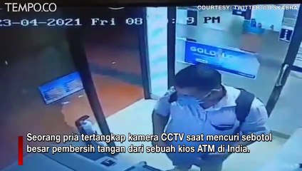Video Viral, Pria Diduga Mencuri Hand Sanitiser di ATM di India, Netizen Mengecam