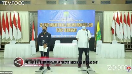 Presiden BWF Resmi Minta Maaf Terkait Insiden All England 2021