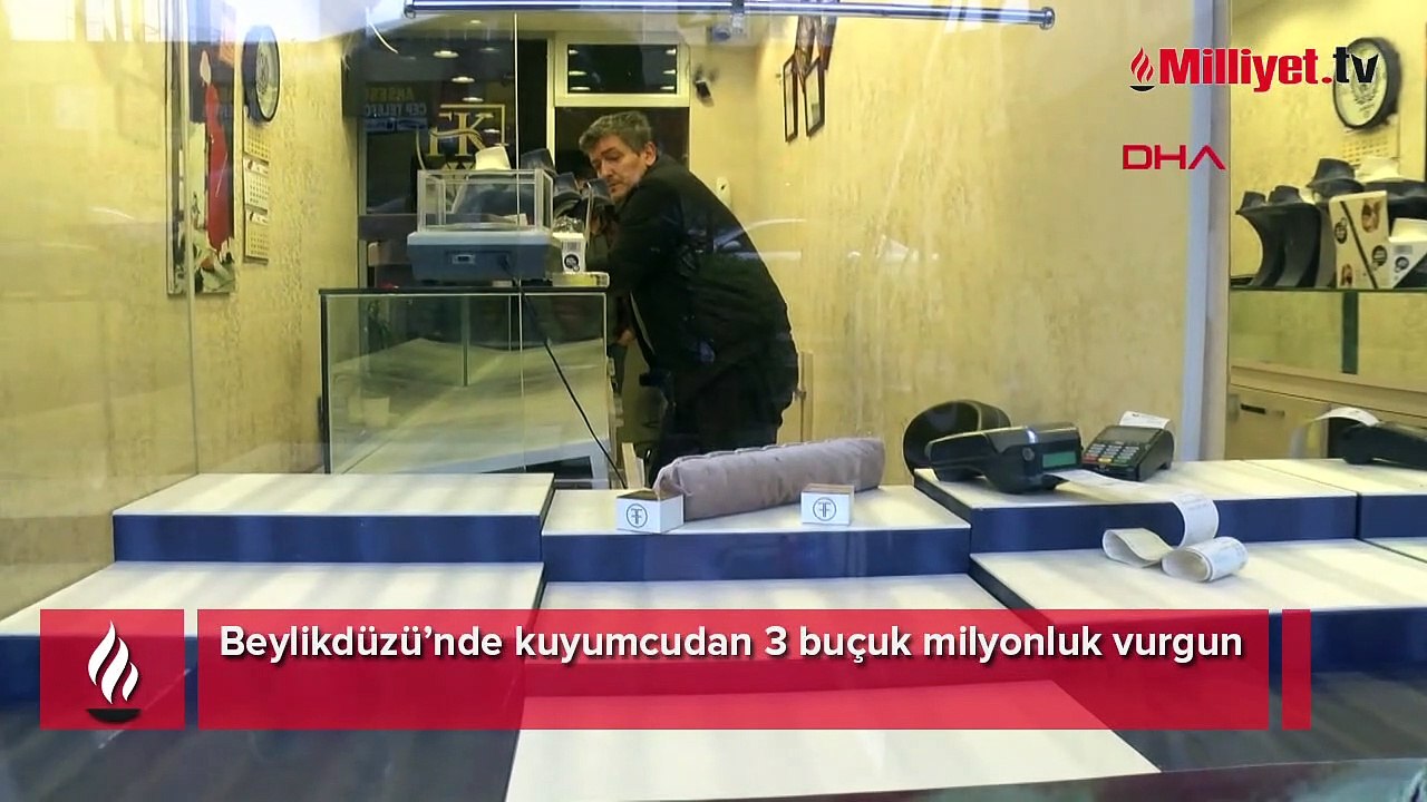 Beylikdüzü’nde kuyumcudan 3 buçuk milyonluk vurgun