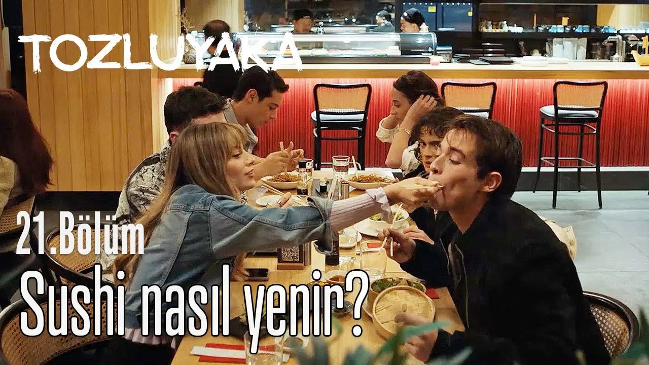 Sushi nasıl yenir?  - Tozluyaka 21. Bölüm