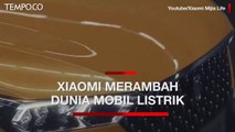 Ini Alasan Xiaomi Merambah Dunia Mobil Listrik