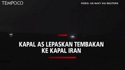 Kapal Militer AS Lepaskan Tembakan Peringatan untuk Tiga Kapal IRGCN Iran