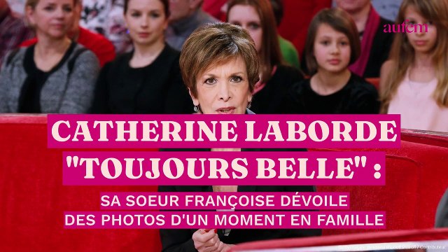 Catherine Laborde toujours belle : sa sœur Françoise dévoile des photos d'un moment en famille