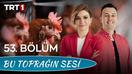 Bu Toprağın Sesi 53. Bölüm - Tek Sağlık Kavramı Nedir?