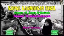 Original Banjar Songs Of The 80s - 90s 'Kapal Gandengan Taksi'
