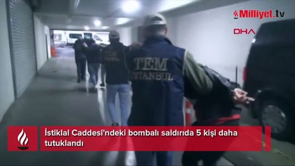 İstiklal Caddesi'ndeki bombalı saldırıda 5 kişi daha tutuklandı