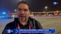 Cristian Echeverria desde Catar, reporta para Diario Las Américas