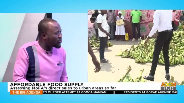 Affordable Food Supply: Assessing MoFA's direct sales to urban areas so far - The Big Agenda on Adom TV (21-11-22)