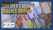 New children's book teaches about loss and grief