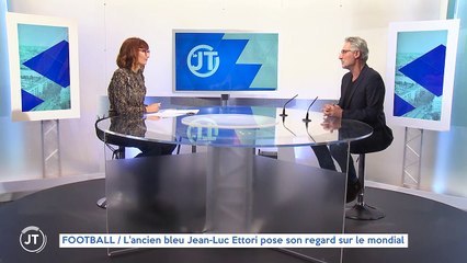FOOTBALL / L'ancien bleu Jean-Luc Ettori pose son regard sur le mondial