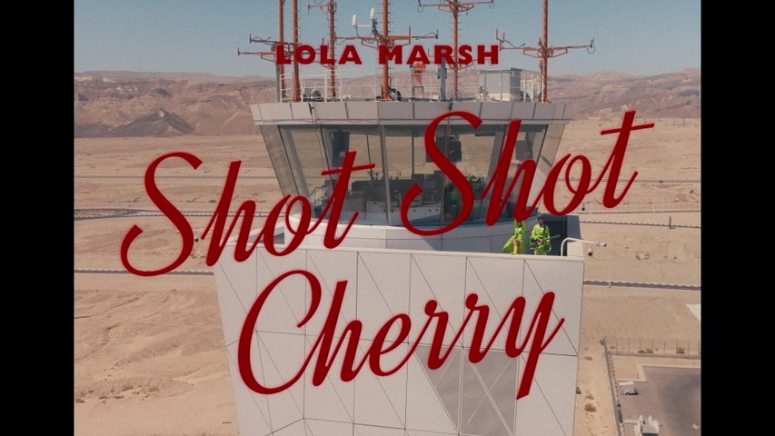 Lola Marsh - Shot Shot Cherry