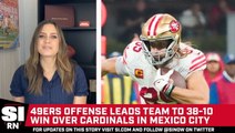 49ers Offense Dominates in 38-10 Win Over Cardinals in Mexico City