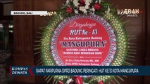 Rapat Paripurna DPRD Badung HUT Mangupura Ke 13