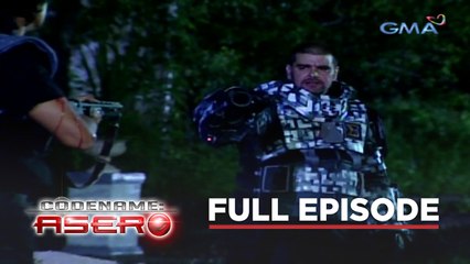 Codename Asero: Full Episode 81 (Stream Together)