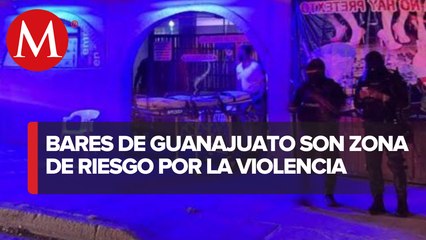 Solo en diez meses, han sido atacados 7 bares en Guanajuato
