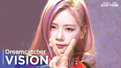 [Simply K-Pop CON-TOUR] Dreamcatcher(드림캐쳐) - 'Vision' _ Ep.541 | [4K]