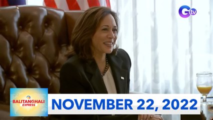 Balitanghali Express: November 22, 2022