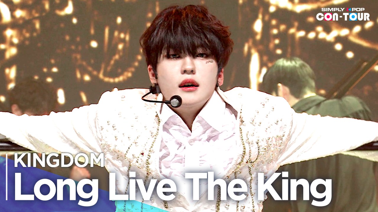 [Simply K-Pop CON-TOUR] KINGDOM(킹덤) - 'Long Live The King(백야)' _ Ep.541| [4K]
