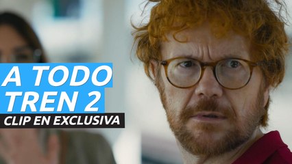Clip en exclusiva de A todo tren 2: Sí, les ha pasado otra vez