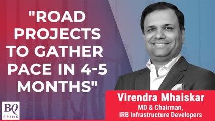 Road Project Execution To Pick Up Pace In 4-5 Months: IRB  Infra