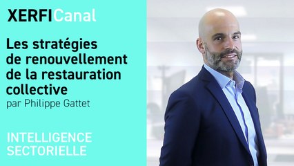 Les stratégies de renouvellement de la restauration collective [Philippe Gattet]