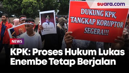 KPK Pastikan Proses Hukum Kasus Lukas Enembe Tetap Berjalan